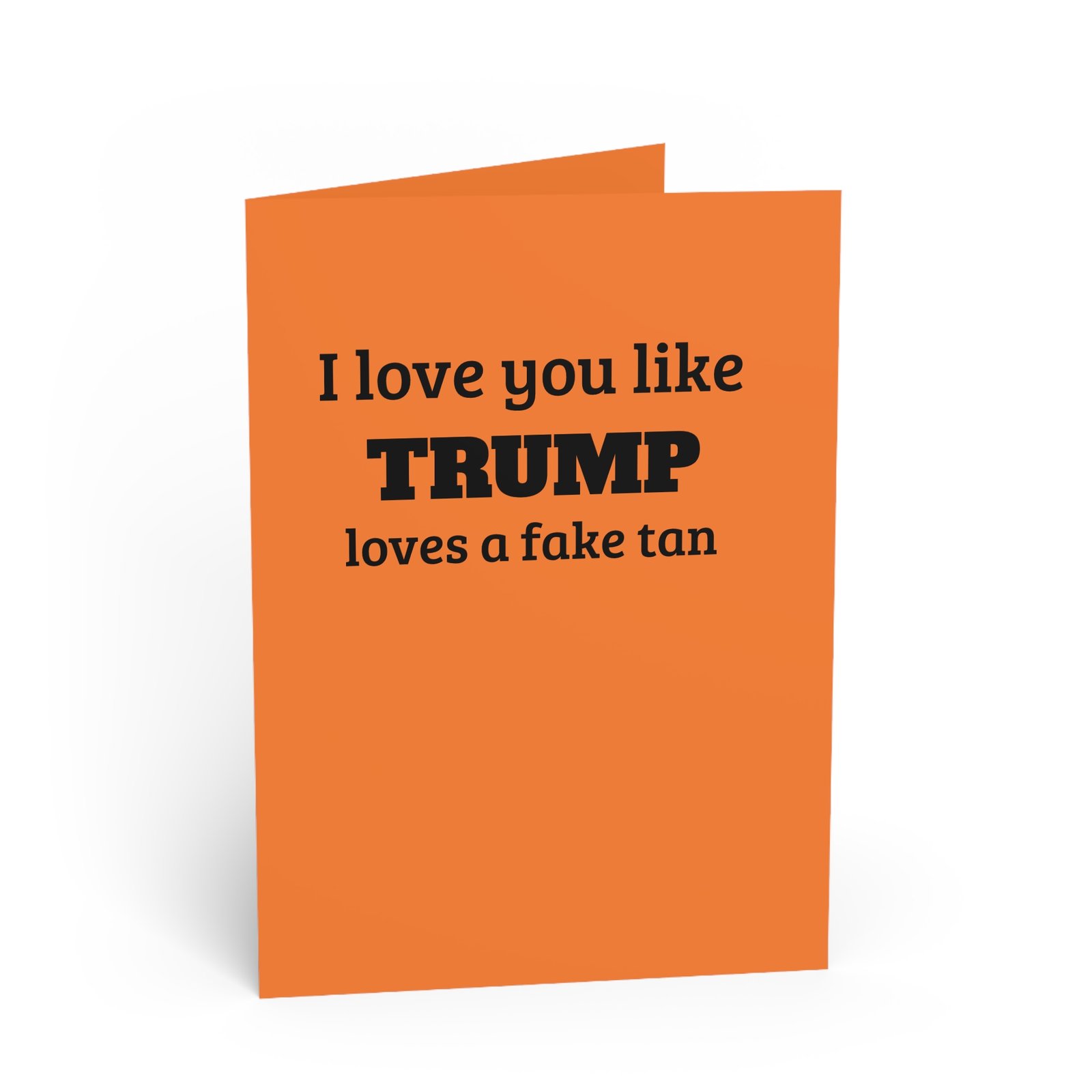 funny trump “fake tan” birthday card — sarcastic & witty gag card funny trump “fake tan” birthday card — sarcastic & witty gag card